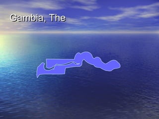 Gambia, The

 