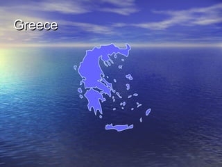 Greece

 