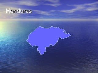 Honduras

 