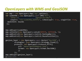 OpenLayers	
  with	
  WMS	
  and	
  GeoJSON	
  
 