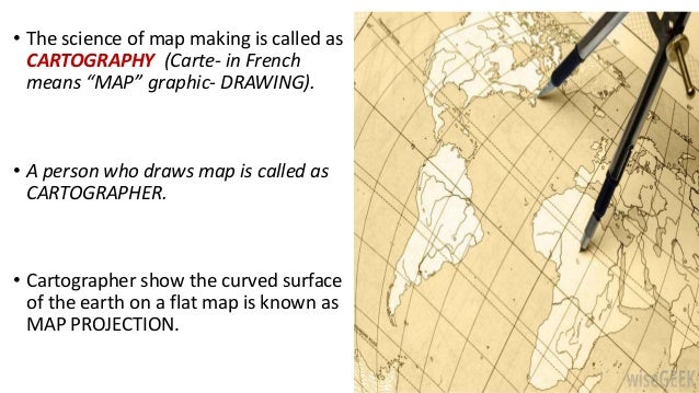 the science of making maps is Maps And Globes