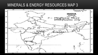MINERALS & ENERGY RESOURCES MAP 3
 