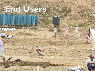 End Users




 Flickr user Sustainable sanitation’s photo under Creative Common license
 