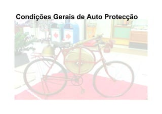 Condições Gerais de Auto Protecção
 