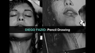 DIEGO FAZIO: Pencil Drawing
 
