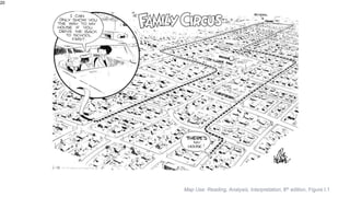 20
Map Use: Reading, Analysis, Interpretation, 8th edition, Figure I.1
 