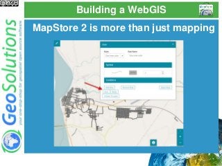 Building a WebGIS
MapStore 2 is more than just mapping
 