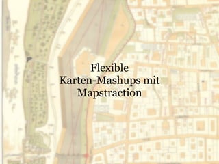 Flexible Karten-Mashups mit Mapstraction 