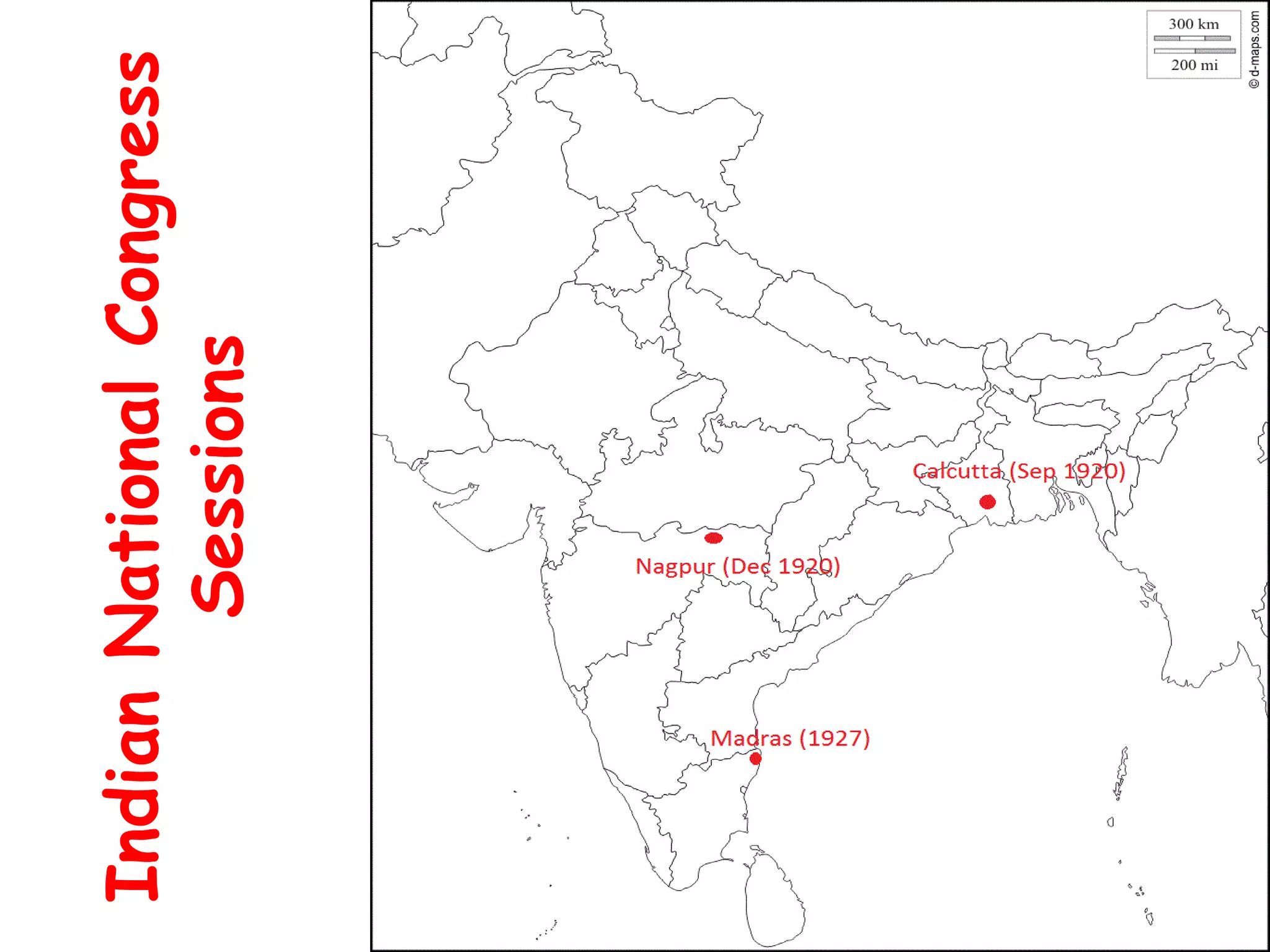 Indian
National
Congress
Sessions
 
