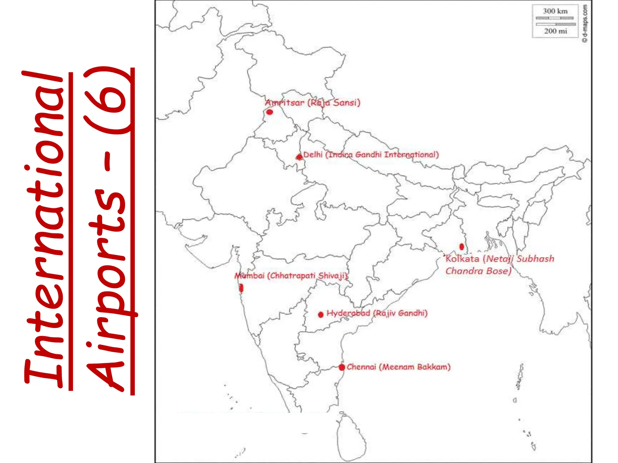 International
Airports
–
(6)
 