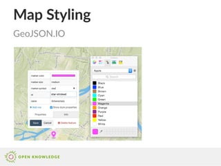 Map Styling
GeoJSON.IO
 