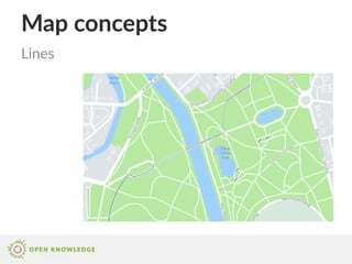 Map concepts
Lines
 
