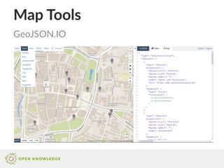 Map Tools
GeoJSON.IO
 
