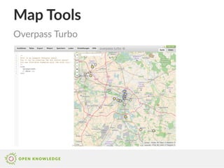 Map Tools
Overpass Turbo
 