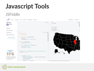 Javascript Tools
JSFiddle
 