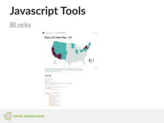 Javascript Tools
Bl.ocks
 