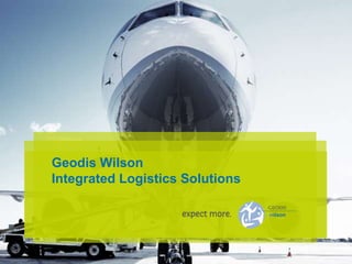Geodis Wilson
Integrated Logistics Solutions
 