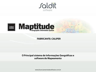Maptitude - CALIPER - Compre com a SALDIT SOFTWAR