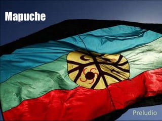 Mapuche

Preludio

 