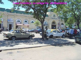 Casa Coimbra, na antiga Av. da República   