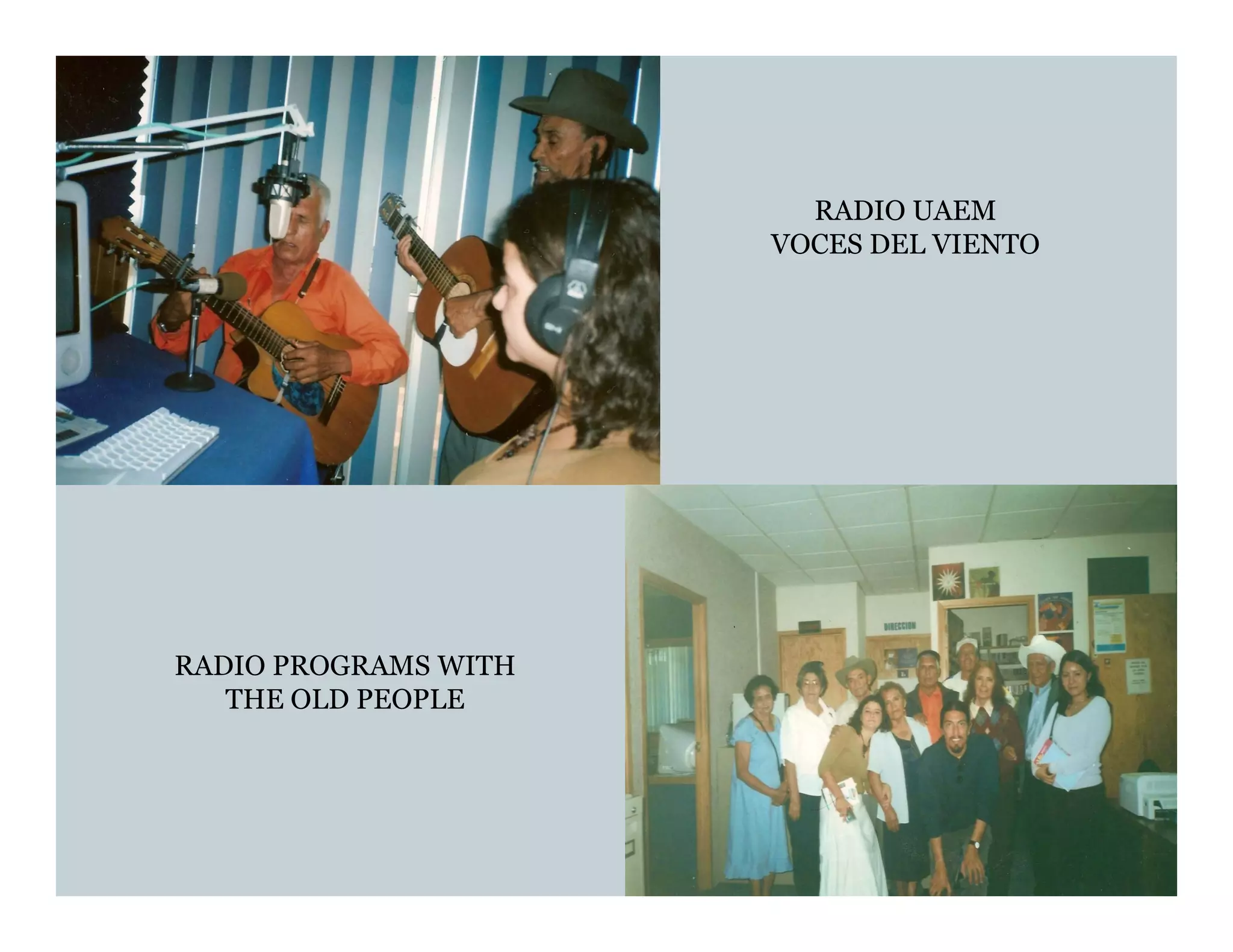 RADIO UAEM
                      VOCES DEL VIENTO




RADIO PROGRAMS WITH
   THE OLD PEOPLE
 