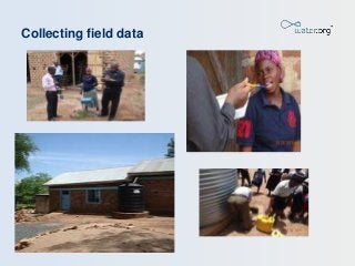 Collecting field data
 