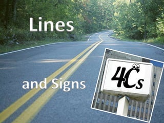 Lines

and Signs
 