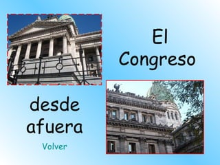 El Congreso   desde afuera Volver 