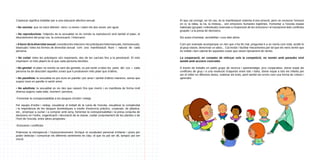 Coeducar significa treballar per a una educació afectivo-sexual:
• No sexista: que no tracti diferent nens i a nenes i valori els dos sexes 	per igual.
• No reproductista: l’objectiu de la sexualitat no és només la reproducció sinó també el plaer, el
descobriment del propi cos, la comunicació, l’intercanvi.

El que cal corregir, en tot cas, és la manifestació violenta d’una emoció, però no censurar l’emoció
en si; la ràbia, la ira, la tristesa... són emocions humanes legítimes. Fomentar a l’escola espais
habituals (grupals i individuals) reservats a l’expressió de les emocions i el tractament dels conflictes
grupals i a la presa de decisions.
Els actes d’amistat, sensibilitat i cura dels altres

• A favor de la diversitat sexual: considera les relacions i les pràctiques heterosexuals, homosexuals,
bisexuals i totes les formes de diversitat 	exual com una manifestació lliure i natural de cada
s
persona.

Com per exemple acompanyar un nen que s’ha fet mal, preguntar-li a un nen/a com està, acollir-lo
al grup-classe, denunciar un abús... Cal incitar i facilitar mecanismes per tal que els nens sentin que
és visible i ben valorat fer aquestes coses que veuen típicament de nenes.

• No coital: totes les pràctiques són importants, des de les carícies fins a la penetració. El més
important i el més plaent és el que cada persona decideix.

La cooperació, en comptes de reforçar sols la competició, no només amb paraules sinó
també amb accions concretes

• No genital: el plaer no només se sent als genitals, es pot sentir a totes 	es parts del cos i cada
l
persona ha de descobrir aquelles zones que li produeixen més plaer que d’altres.

A través de treballs en petits grups de recerca i aprenentatge, jocs cooperatius, donar espai als
conflictes de grup i a una resolució d’aquests entre tots i totes, donar espai a tots els infants per
ser el millor en diferents àrees, celebrar els èxits, però també els errors com una forma de créixer i
aprendre.

• No parellista: la sexualitat es pot viure en parella i per amor i també d’altres maneres, sense que
suposi viure en parella ni sentir amor.
• No adultista: la sexualitat es viu des que naixem fins que morim i es manifesta de forma molt
diversa segons cada edat, moment i persona.
-Fomentar la coresponsabilitat a les tasques d’ordre i neteja
Fer equips d’ordre i neteja, visualitzar el treball de la cuina de l’escola, visualitzar la complexitat
i la importància de les tasques domèstiques a través d’exercicis pràctics, corporals, de plàstica,
etc., ensenyar a cuinar i a comprar amb seny, fomentar la coresponsabilitat i la presa conjunta de
decisions en l’ordre, organització i decoració de la classe, cuidar conjuntament de les plantes o de
l’hort de l’escola, entre altres propostes.
-Emocions i conflictes
Potenciar la introspecció i l’autoconeixement. Enriquir el vocabulari personal d’infants i joves per
poder detectar i comunicar els diferents sentiments és clau: el que no pot ser dit, tampoc pot ser
viscut.

 