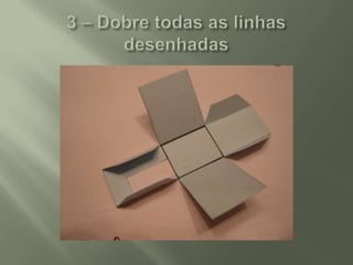 3 – Dobre todas as linhas desenhadas