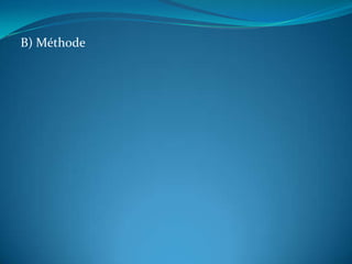 B) Méthode