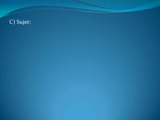 C) Sujet: