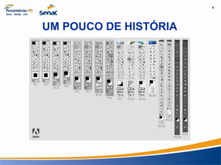 5
Informação e Comunicação
UM POUCO DE HISTÓRIA
 