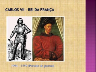 1994 – 1559 (Período de guerras)
 