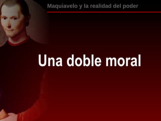 [object Object],Una doble moral 