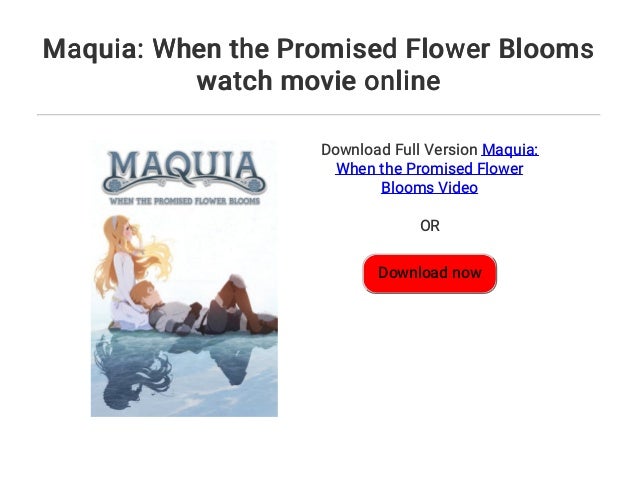 Maquia When The Promised Flower Blooms Watch Movie Online