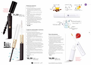 11,50 EUR / 8 ml 
143,75 EUR / 100 ml 
Rímel para pestanas 
3 STEP MASCARA 
»»a fórmula inovadora baseia-se na avançada 
tecnologia, aumenta consideravelmente o 
volume das pestanas, garantindo sua correta 
hidratação 
»»alonga e separa as pestanas a partir da primeira 
aplicação 
»»substâncias ativas naturais - extratos de frutas 
e flores – fazem com que o rímel alongue e 
evidencie as pestanas 
»»sem colar, sem grumos, sem manchas – os 
polímeros garantem uma cobertura perfeita 
»»a forma inovadora da escova 3 step com cerdas 
de longitude diferentes facilita a aplicação do 
rímel desde a raíz até as pontas 
»»o preto sensual sublinha a intensidade do 
olhar oferecendo à maquilhagem um brilho 
fascinante 
»»capacidade: 8 ml 
FM | m002 
Perfect Black 
Criador de sobrancelhas e pestanas 
BROW & LASH CREATOR 
»»uma dupla insubstituível de gel para as 
sobrancelhas e base para a máscara de pestanas, 
permite criar um olhar encantador e realizar a 
maquilhagem de olhos perfeita 
»»o gel transparente modela perfeitamente os 
pêlos rebeldes e mantem o efeito duradouro da 
sua forma 
»»contém um complexo único de aminoácidos 
que fortalece e nutre as sobrancelhas, e a pro-vitamina 
28 29 
B5 regenera-as, contribuindo para um 
aspeto saudável 
»»a base para o rímel dá volume às pestanas e 
alarga-as, aumentando o efeito do rímel utilizado 
»»a base fortalece as pestanas dia após dia, estimula 
o seu crescimento e, graças aos ingredientes 
ativos, atua como um serum: as proteínas de trigo 
nutrem as pestanas e a vitamina E fortalece-as, 
minimizando a sua caída. 
»»contém polímeros que alisam a estrutura das 
pestanas, facilitando uma aplicação uniforme da 
máscara 
»»a escova adequadamente perfilada facilita uma 
aplicação precisa, chegando inclusive aos pelos 
mais curtos 
»»capacidade: 2 x 7 ml 
FM | bl1 
10,30 EUR / 14 ml 
73,57 EUR / 100 ml 
óleo de argão 
Sérum de pestanas 
LASH SPECIALIST SERUM 
»»condicionador eficaz desenhado para 
melhorar a condição das pestanas 
»»o elixir concentrado estimula o crescimento 
das pestanas e previne a sua caída, torna-as 
mais largas, espessas e mais densas 
»»as pestanas regeneradas, nutridas e 
fortalecidas têm um aspeto saudável e um 
brilho bonito 
»»os primeiros resultados são visíveis em 15 dias 
»»a fórmula inovadora do produto foi 
desenvolvida com base em ingredientes 
cuidadosamente selecionados, tais como: 
Biotinoyl Tripeptide-1, creatina, arginina, 
pantenol, óleo de argão e vitaminas C e E 
»»com um gel consistente é simples de aplicar o 
sérum com precisão 
»»hipoalergénico 
»»apto para pessoas com lentes de contato 
»»capacidade: 4 ml 
FM | ss1 
16,00 EUR / 4 ml 
400,00 EUR / 100 ml 
Este produto foi 
testado com a 
supervisão de um 
oftalmologista. 
pantenol vitaminas C e E 
torna as pestanas brilhantes 
e ousadas 
têm efeito antioxidante, 
protegem dos radicais livres 
Biotinoyl Tripeptide-1 
estimula o crescimento das pestanas 
e previne a sua caída 
Este produto foi 
testado sob a 
supervisão de um 
oftalmologista. 
creatina 
arginina 
protege de danos e fraturas e 
dá uma melhor elasticidade 
regenera e 
fortalece 
facilita a penetração dos 
ingredientes ativos 
nos pêlos 
Os produtos FM GROUP MAKE UP são originais do FM GROUP World. 
 