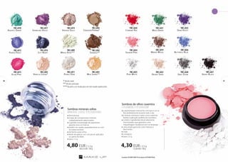 FM | c020 
FM | c024 
FM | c021 
FM | c025 
FM | c019 
FM | c022 
36 37 
Sombras de olhos caxemira 
CASHMERE EYESHADOW 
»»a pigmentação intensa faz com que a cor se 
fixe perfeitamente durante todo o dia 
»»a textura cremosa e suave como caxemira 
facilita a aplicação perfeita do cosmético 
»»contém ingredientes de pó altamente 
micronizados que garantem uma 
maquilhagem duradoura sem se despegar 
»»uma ampla gama de cores intensas e 
fascinantes 
»»mate 
»»compacto 
»»peso: 2,5 g 
4,30 EUR / 2,5 g 
172,00 EUR / 100 g 
FM | c014 
FM | c045 
FM | c042 
FM | c009 
FM | c041 
FM | c011 
* Versão mate 
** Versão acetinada 
Sombras minerais soltas 
MINERAL LOOSE EYESHADOWS 
»»fórmula leve 
»»à base de componentes minerais 
cuidadosamente selecionados 
»»a grande concentração de pigmentos 
garante uma cor intensa 
»»podem ser usadas separadamente ou com 
as outras sombras 
»»de forma suave e fina 
»»fáceis de aplicar: com um pincel, aplicador 
ou gema do dedo 
»»peso: 1,3 g 
4,80 EUR / 1,3 g 
369,23 EUR / 100 g 
Carmine Red 
Salmon Pink 
FM | c027 
Ebony Black 
FM | c023 
Dark Violet 
FM | c026 
Butterfly Blue 
FM | c028 
Grey Stone 
Moss Green 
Pure White 
Wenge Wood 
Desert Sand 
FM | c010 
Aquatic Green 
FM | c013 
Purple Frost 
Vintage Gold 
FM | c017 
FM | c016 
City Night 
Tiramisu** 
Magic Rose*** 
Sparkling Violet 
Chocolate Pudding* 
Milk Shake** 
FM | c043 
Vanilla Cream* 
Pearly Dew 
FM | c015 
Glam Pink 
*** Na pele a cor muda para um tom rosado opalescente. 
Os produtos FM GROUP MAKE UP são originais do FM GROUP World. 
 