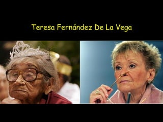 Teresa Fernández De La Vega 