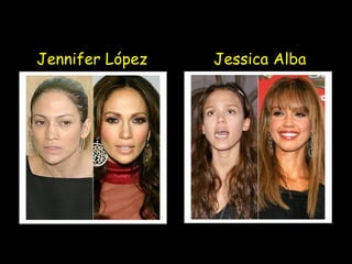 Jessica Alba Jennifer López 