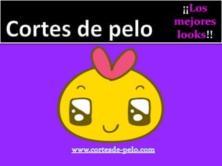 ¡¡Los
mejores
looks!!
 