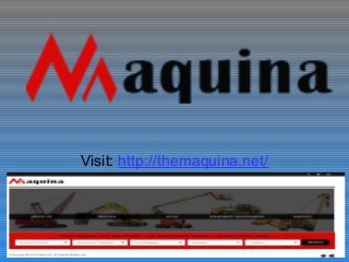 Visit: http://themaquina.net/
 