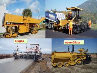 orugas
neumáticos
 