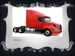 Volvo 2013
 