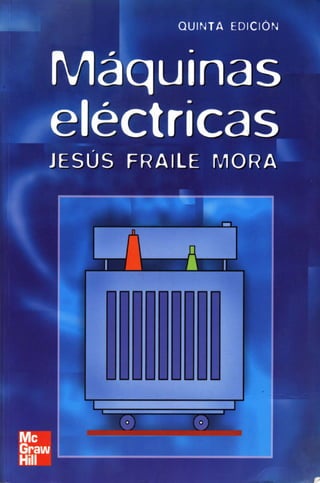 Maquinas electricas jesus_fraile_mora