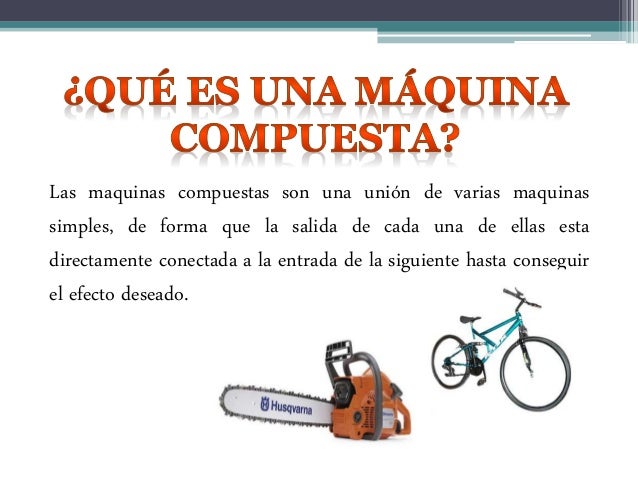 MAQUINAS SIMPLES Y COMPUESTAS