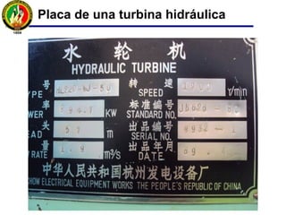 Placa de una turbina hidráulica
 