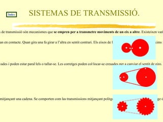 Transformar un gran moviment en un de petit. Índex 