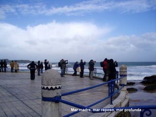 Mar madre, mar reposo, mar profunda 