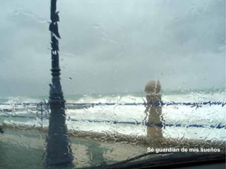 Sé guardian de mis sueños 